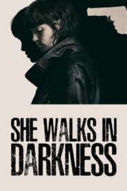 She Walks In Darkness (2025)