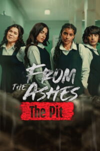 From the Ashes: The Pit (2026) Hindi Dubbed Netflix