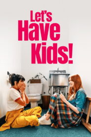 Let’s Have Kids! (2026) English HD