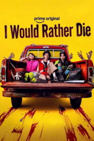 I Would Rather Die (2026) Hindi Season 1 Complete AMZN